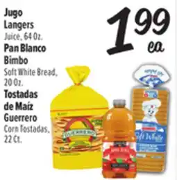 El Super Fresh Jugo Langers Juice 64Oz., Pan Blanco Bimbo Soft White Bread, 20 Oz., Guerrero Corn 22 Ct offer