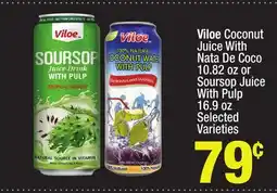 Super King Markets Viloe Coconut Juice With Nata De Coco 10.82 oz or Soursop Juice With Pulp offer