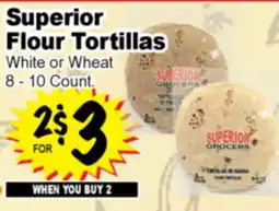 Superior Grocers Superior Flour Tortillas offer
