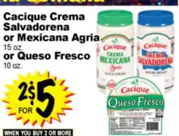 Superior Grocers Cacique Crema Salvadorena or Mexicana Agria 15 oz. or Queso Fresco 10 oz offer