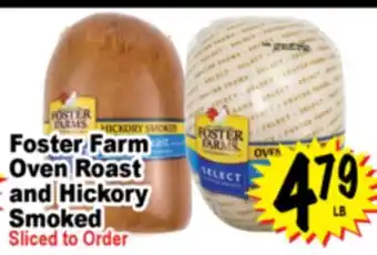 Superior Grocers Foster Farm Oven Roast and Hickory Smoked offer