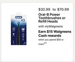 Walgreens Oral-B Power Toothbrushes or Refill Heads offer