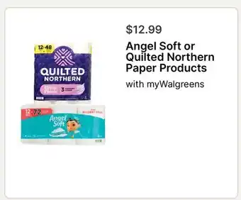 Walgreens Angel Soft or Quilted Northern Paper Products offer