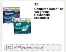 Walgreens Complete Home or Walgreens Household Essentials offer