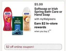 Walgreens Softsoap or Irish Spring Bath Care or Hand Soap offer