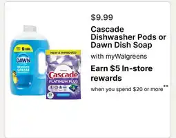 Walgreens Cascade Dishwasher Pods or Dawn Dish Soap offer