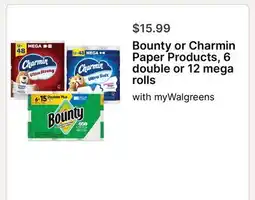 Walgreens Bounty or Charmin Paper Products, 6 double or 12 mega rolls offer