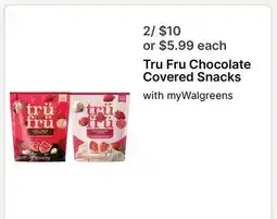 Walgreens Tru Fru Chocolate Covered Snacks offer