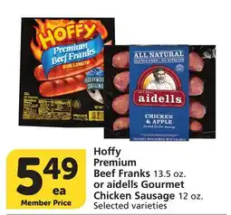 Albertsons Hoffy Premium Beef Franks 13.5 oz. or aidells Gourmet Chicken Sausage 12 oz offer