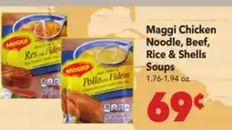 Vallarta Supermarkets Maggi Chicken Noodle, Beef, Rice & Shells Soups offer
