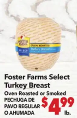 Vallarta Supermarkets Foster Farms Select Turkey Breast / PECHUGA DE PAVO REGULAR O AHUMADA offer