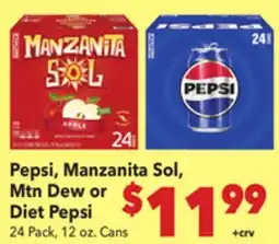 Vallarta Supermarkets Pepsi, Manzanita Sol, Mtn Dew or Diet Pepsi offer
