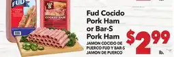 Vallarta Supermarkets Fud Cocido Pork Ham or Bar-S Pork Ham / JAMON COCIDO DE PUERCO FUD Y BAR-S JAMON DE PUERCO offer