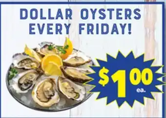 Vallarta Supermarkets DOLLAR OYSTERS EVERY FRIDAY! offer