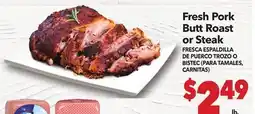 Vallarta Supermarkets Fresh Pork Butt Roast or Steak / FRESCA ESPALDILLA DE PUERCO TROZO O BISTEC (PARA TAMALES, CARNITAS) offer