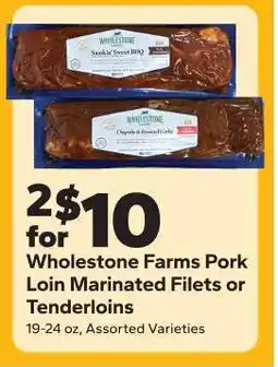 Save a Lot Wholestone Farms Pork Loin Marinated Filets or Tenderloins offer