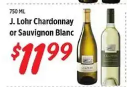 Rouses J. Lohr Chardonnay or Sauvignon Blanc offer