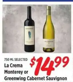 Rouses La Crema Monterey or Greenwing Cabernet Sauvignon offer
