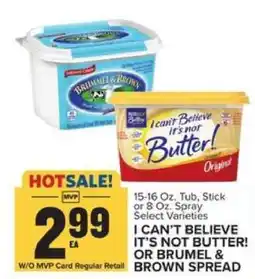 Food Lion I CAN'T BELIEVE IT'S NOT BUTTER! OR BRUMEL & BROWN SPREAD offer