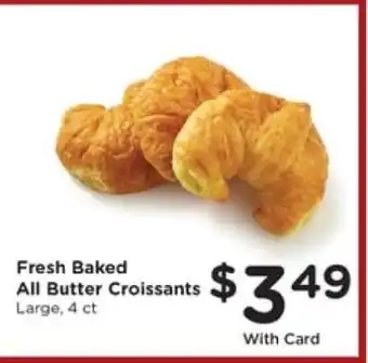 Pick'n Save Fresh Baked All Butter Croissants offer