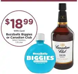 Pick'n Save Buzzballz Biggies or Canadian Club offer