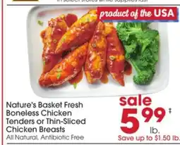 Giant Eagle Nature's Basket Fresh Boneless Chicken Tenders or Thin-Sliced Chicken Breasts offer