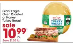 Giant Eagle Giant Eagle Oven Roasted or Honey Turkey Breast offer