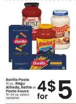 Albertsons Barilla Pasta, Ragu Alfredo, Kettle or Pasta Sauce offer