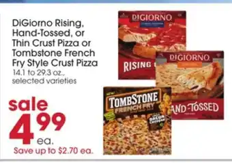 Giant Eagle DiGiorno Rising, Hand-Tossed, or Thin Crust Pizza or Tombstone French Fry Style Crust Pizza offer