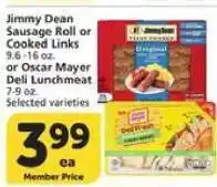 Albertsons Jimmy Dean Sausage Roll or Cooked Links / Oscar Mayer Deli Lunchmeat offer