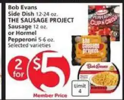 Albertsons Bob Evans Side Dish, THE SAUSAGE PROJECT Sausage, or Hormel Pepperoni offer