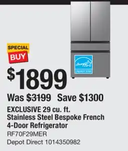 The Home Depot EXCLUSIVE 29 cu. ft. Stainless Steel Bespoke French 4-Door Refrigerator offer