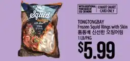 Hmart TONGTONGBAY Frozen Squid Rings with Skin offer
