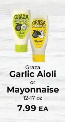 Sunset Foods Graza Garlic Aioli or Mayonnaise offer