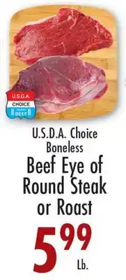Garden Fresh Market U.S.D.A. Choice Boneless Beef Eye of Round Steak or Roast offer