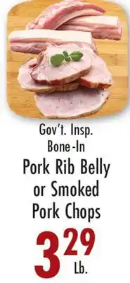 Garden Fresh Market Gov't Insp. Bone-In Pork Rib Belly or Smoked Pork Chops offer