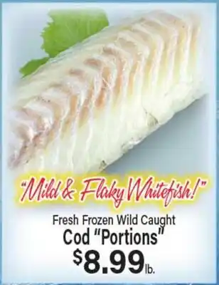 Angelo Caputo's Fresh Market Fresh Frozen Wild Caught Cod Portions offer