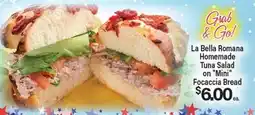 Angelo Caputo's Fresh Market La Bella Romana Homemade Tuna Salad on Mini Focaccia Bread offer