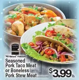 Angelo Caputo's Fresh Market All-Natural Premium Seasoned Pork Taco Meat or Boneless Pork Stew Meat offer