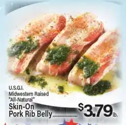 Angelo Caputo's Fresh Market U.S.G.I. Midwestern Raised All-Natural Skin-On Pork Rib Belly offer