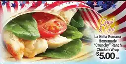Angelo Caputo's Fresh Market La Bella Romana Homemade Crunchy Ranch Chicken Wrap offer