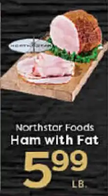 Rich's Fresh Market Northstar Foods Ham with Fat offer