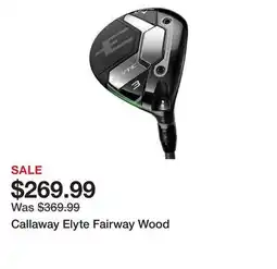 Dick's Sporting Goods Callaway Elyte Fairway Wood offer