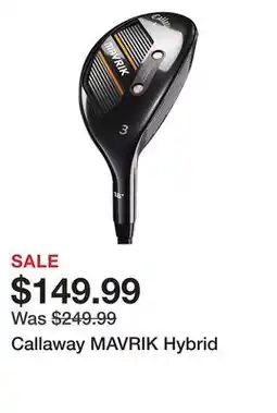 Dick's Sporting Goods Callaway MAVRIK Hybrid offer