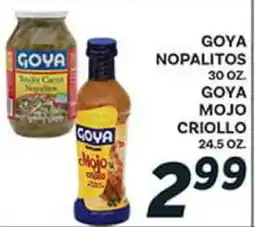 El Paso Grande GOYA NOPALITOS 30 OZ. GOYA MOJO CRIOLLO 24.5 OZ offer