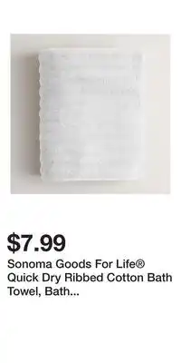 Kohl's Sonoma Goods For Life Quick Dry Ribbed Cotton Bath Towel, Bath Sheet, Hand Towel or Washcloth offer