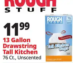 Ocean State Job Lot Rough Stuff 13 Gal Tall Kitchen Trash Bags with Drawstring 76 Count offer