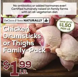 DeCicco & Sons Chicken Drumsticks or Thighs Family-Pack offer
