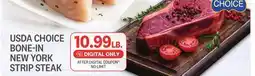 Kings Food Markets USDA CHOICE BONE-IN NEW YORK STRIP STEAK offer