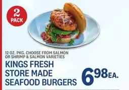 Kings Food Markets KINGS FRESH STORE MADE SEAFOOD BURGERS offer